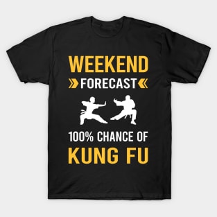 Weekend Forecast Kung Fu T-Shirt